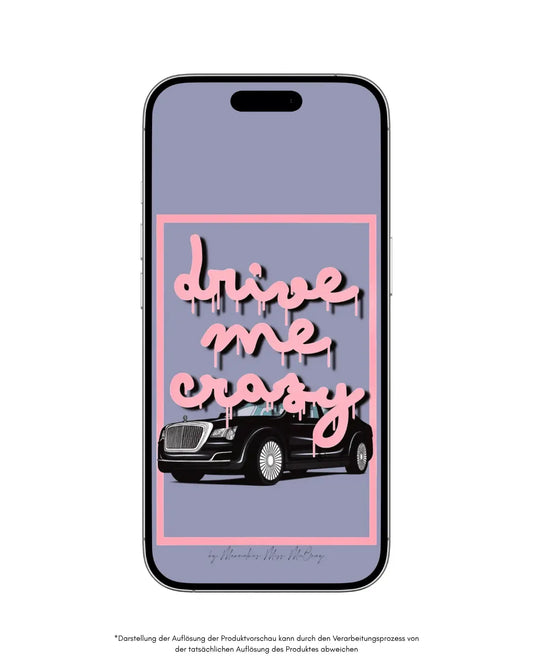 Drive me crazy - Smartphonewallpaper - Marvelous Miss McCray 