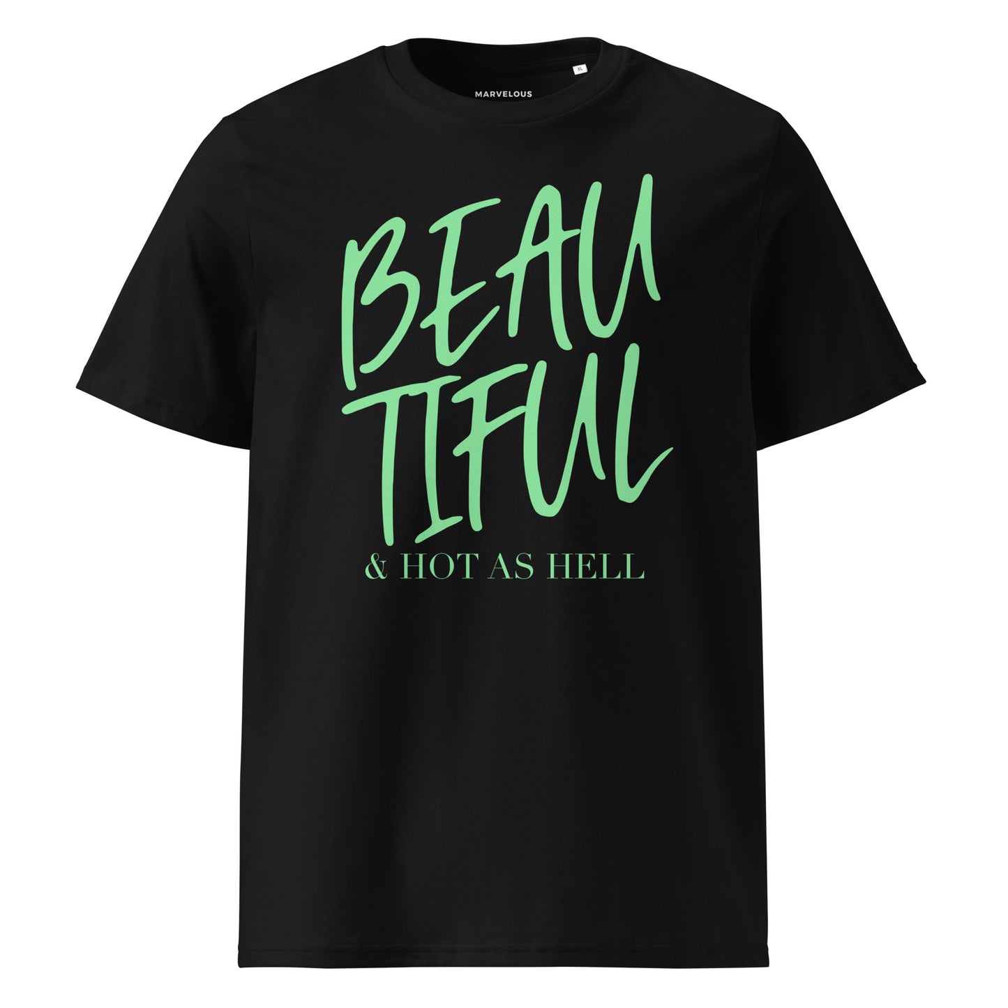 Hot Beauty Edt. 1 - Organic Cotton Unisex T-Shirt
