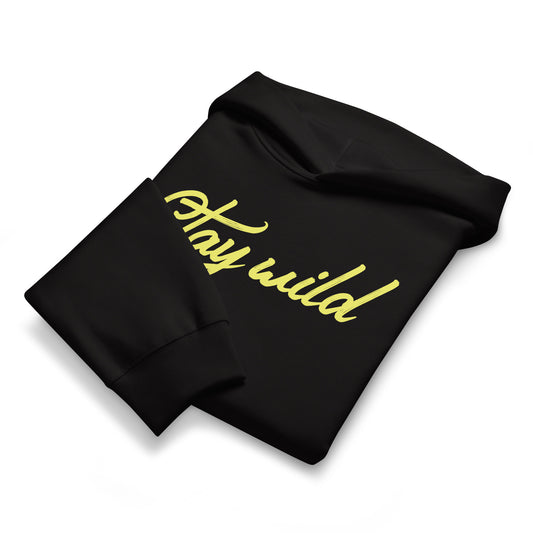 Stay Wild - Oversized Hoodie -   Oversized Hoodie